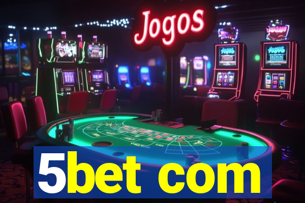 5bet com